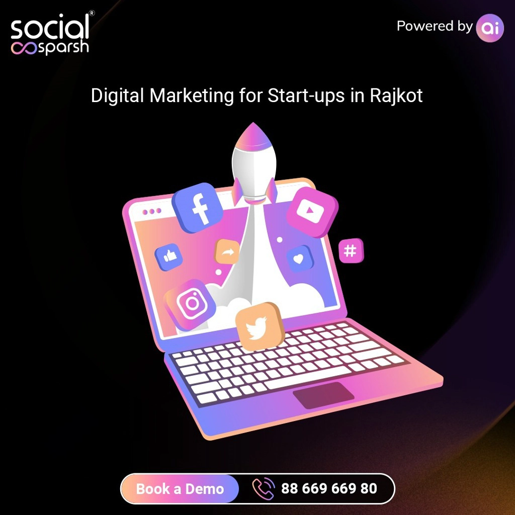 Digital Marketing for Start-ups in Rajkot